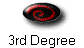 3rd Degree