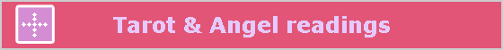Tarot & Angel readings